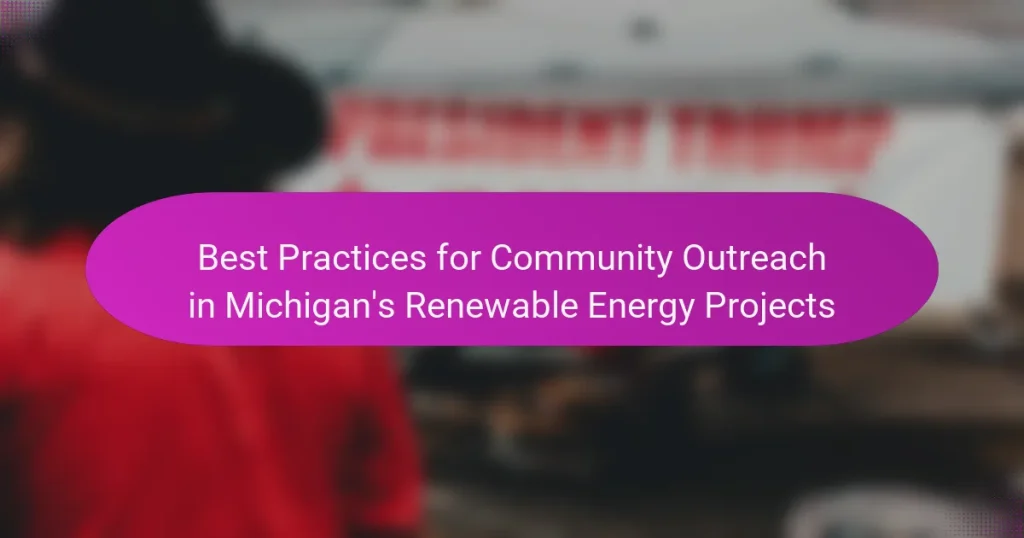 Best Practices for Community Outreach in Michigan’s Renewable Energy Projects