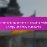 Community Engagement in Shaping Michigan Energy Efficiency Standards