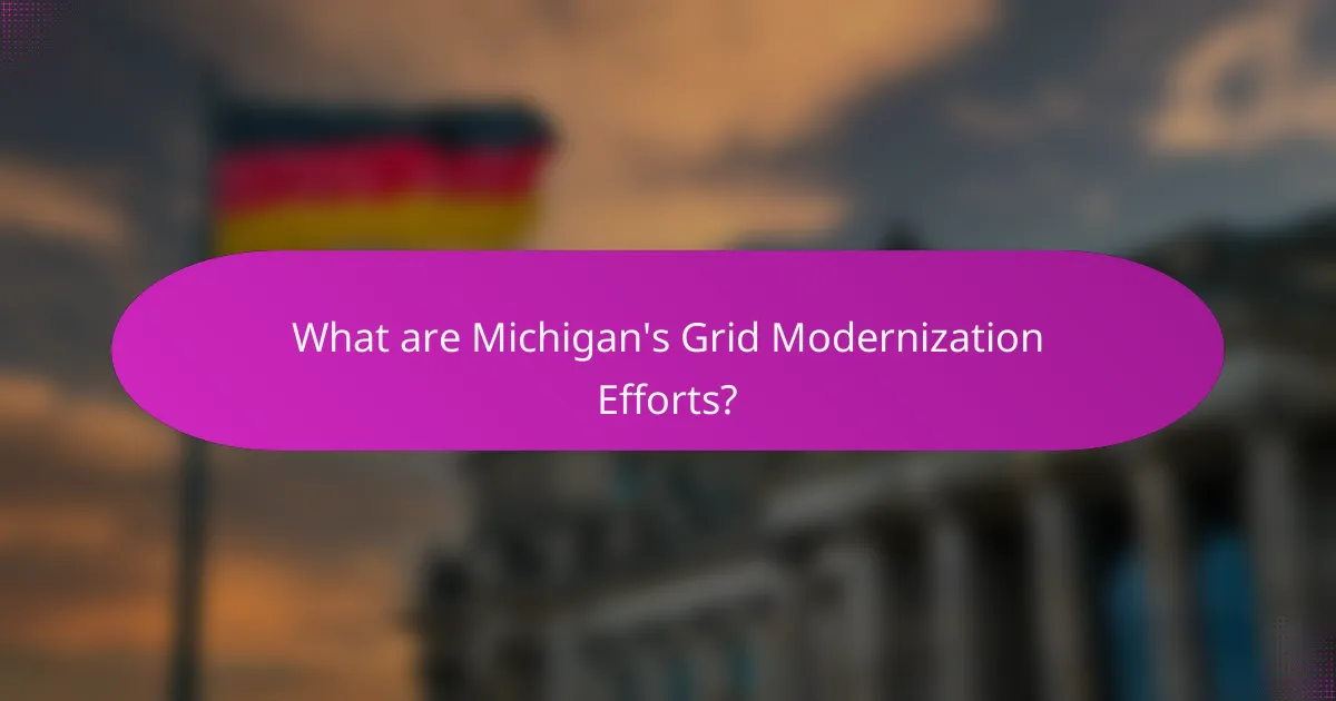 What are Michigan's Grid Modernization Efforts?